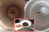 Không phải xà phòng, chỉ cần dùng THỨ NÀY nhắm mắt cũng tẩy trắng được CỐC SỨ, sạch bong kin kít