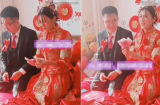 Cô dâu ra yêu cầu lạ khiến chú rể tá hỏa chạy khắp nơi vay tiền