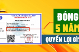 Đóng BHYT đủ 5 năm liên tục, người dân được hưởng 1 quyền lợi đặc biệt, ai không biết chỉ thiệt