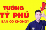 Quý tướng của người đàn ông tụ hết ở 5 chỗ, ai có 1/5 thôi cũng có số làm to