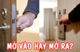 Cửa chính khi mở, đẩy vào trong hay kéo ra ngoài là tốt nhất để “kích hoạt” vận may?