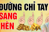 Xoè bàn tay nhìn ngay: Dù nam hay nữ có 3 đường chỉ này đều rất giàu, bạn có không?
