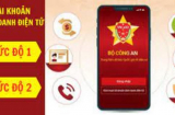 Cách đăng ký và kích hoạt tài khoản định danh điện tử mức 2 nhanh và đơn giản, người dân nào cũng cần biết