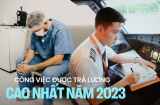 9 nghề lương cao nhất Việt Nam hiện nay: Thu nhập đều tay vài chục triệu, dư sức mua nhà sắm xe
