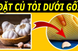 Đặt 1 tép tỏi dưới gối khi ngủ, lợi ích quý báu, ai không biết quá phí