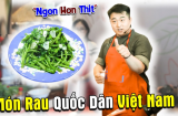 Đấu bếp bảo: Xào rau luôn xanh mướt, giòn ngon là nhờ có 1 thứ này