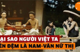 Người Việt xưa đặt tên con thường có 'nam Văn, nữ Thị', đặt tên kị nhất điều gì?