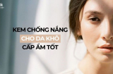 Kem chống nắng cho da khô cấp ẩm tốt được khuyên dùng