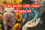 49 ngày tới Cầu Được Ước Thành: 4 tuổi này làm gì cũng thuận, Tiền tự đến tay
