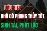 5 dấu hiệu nhà có Lộc, gia chủ có Tiền, số 1 rất hiếm