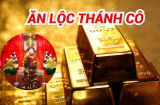 Ăn No Lộc Thánh: 3 tuổi gánh Tiền Tỷ về sống đời đại gia