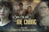 Lộ kết phim 'Sống chung với mẹ chồng'?