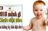 Sinh con năm 2018 cha mẹ chớ đặt tên thế này kẻo con cả đời khổ cực, vất vả kém may mắn