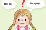 Những sai lầm của bố mẹ biến con trở thành người nói dối, sai lầm đầu tiên hầu hết bố mẹ Việt đều mắc