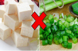 Đậu phụ dùng chung với những thứ khắc tinh này chẳng khác nào thuốc độc, cẩn thận hậu quả khó lường