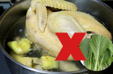 Tuyệt đối không được nấu chung thịt gà với những thực phẩm này kẻo rước bệnh cho cả nhà