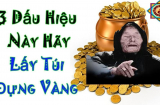 Thấy dấu hiệu này hãy ăn mừng ngay vì bạn sắp giàu có, tiền đổ vào như thác năm mới tràn ngập may mắn