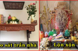 6 đại sát khí phong thủy BÀN THỜ cực hung, nhà ai phạm phải nghèo túng muôn đời