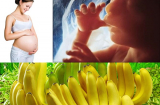Mẹ bầu ăn chuối lợi nhiều hại cũng lắm: Ăn đủ mẹ khỏe con lớn vù vù trong bụng