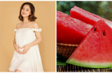 Mẹ bầu ăn dưa hấu giảm ốm nghén, tốt cho hệ tiêu hóa, con lớn nhanh như thổi