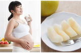 Mẹ bầu ăn lê tốt cho tim mạch, chống nhiễm trùng thai nhi mẹ đừng vội bỏ qua