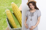Mẹ bầu ăn ngô tốt cho tiêu hóa, giúp thai nhi khỏe mạnh tội gì không thử