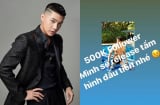 Noo Phước Thịnh gây sốc với lời thách thức 500k follow để tung ảnh 'nóng'