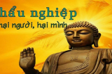Phật dạy: Càng khẩu nghiệp, tức giận bao nhiêu thì rồi vinh hoa phú quý cũng theo đó mà mất đi
