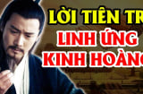 3 lời tiên tri sấm truyền của Gia Cát Lượng: Kết quả chuẩn xác đến 2000 năm sau khiến hậu thế kinh ngạc