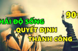 3 thái độ sống quyết định sự giàu nghèo: Phú quý không tìm mà đến, tiến xa tới đâu do chính bạn quyết định