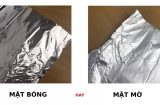 Giấy bạc có mặt bóng và mặt mờ, nên dùng mặt nào để gói thức ăn: 90% không biết câu trả lời đúng