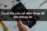 Muốn tra số điện thoại lạ vừa gọi tới là ai làm cách này: Biết ngay lừa đảo hay nhân viên quảng cáo