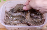 Tôm mua về đừng bỏ ngay vào tủ lạnh, làm thêm 1 bước để tôm tươi lâu, thịt chắc ngọt
