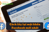 Mất hoặc quên mật khẩu Facebook đừng lo: Làm cách này sẽ đăng nhập lại trong tích tắc