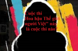 Vụ hoa hậu bị bắt quả tang bán dâm, giật mình có nhiều cuộc thi cùng tên 'Hoa hậu Thế giới người Việt'?