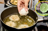 Vắt chanh vào chảo dầu chiên, thấy ngay tác dụng quý báu, đầu bếp rất hay làm