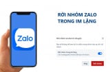Cách rời nhóm Zalo trong im lặng, không ai hay biết