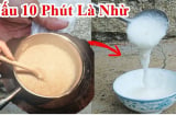 Nấu cháo đừng đổ ngay gạo nước vào nồi: Muốn cháo nhanh nhừ, thơm ngon chỉ cần đúng 1 thứ