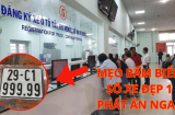 Mẹo bấm biển số xe đẹp 1 phát ăn ngay cực đơn giản