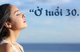 7 điều phụ nữ nên làm trước năm 30 tuổi để thanh xuân trọn vẹn