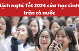 Lịch nghỉ Tết Nguyên đán Giáp Thìn 2024 của học sinh cả nước