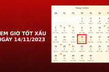 Xem giờ tốt xấu ngày 15/11/2023 chuẩn nhất, xem lịch âm, hôm nay ngày tốt hay ngày xấu