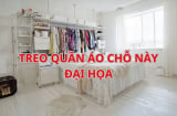 Thầy phong thủy dặn đừng tiện tay treo quần áo đầu giường, có ngày cửa nhà sạch bách hơn hạn tam tai, vì sao?