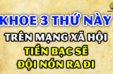 Người thông minh chẳng bao giờ hé răng khoe 3 thứ này: Kẻ nông cạn lại thích khoe ra