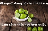 Vắt chanh muốn vừa thơm vừa nhiều nước thì đừng bổ ngang quả, mà phải làm theo cách này của đầu bếp châu Âu