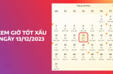 Xem giờ tốt xấu ngày 13/12/2023 chuẩn nhất, xem lịch âm, đầu tháng 11 âm lịch làm gì để may mắn