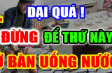 Tổ Tiên dặn cấm sai: 'Bàn uống nước để 3 vật dễ chặn cửa tiền tài', 10 nhà thì 9 nhà mắc