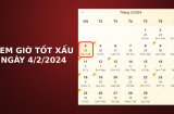 Xem giờ tốt xấu ngày 4/2/2024 chuẩn nhất, xem lịch âm ngày 4/2/2024