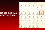 Xem giờ tốt xấu ngày 9/2/2024 chuẩn nhất, xem lịch âm ngày 9/2/2024