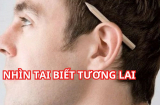 Đầu năm nhìn tướng: Xem vành tai đoán tương lai, hãy xem hậu vận bạn có giàu không nhé?